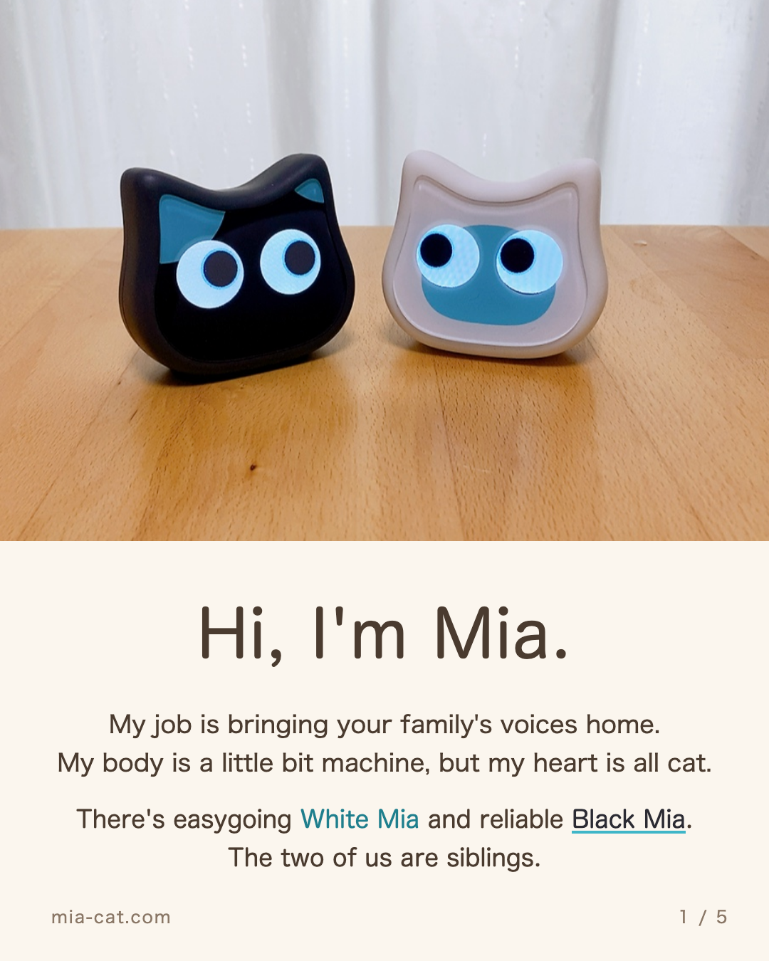 White Mia and Black Mia side by side. Hi, I'm Mia.